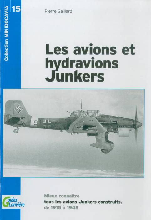 Minidocavia n°15 Les Avions et Hydravions Junkers