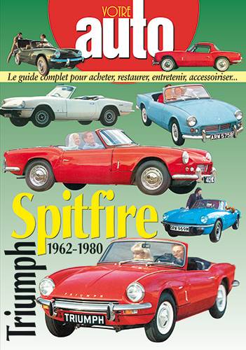 R4 - VOTRE AUTO - TRIUMPH SPITFIRE - 1962-1980