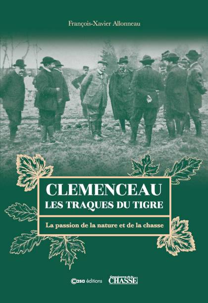 Clemenceau, les traques du tigre