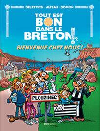 Tout est bon dans le Breton, Bienvenue chez nous !