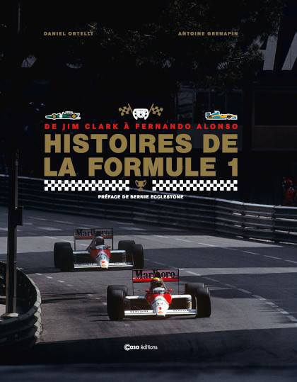 Histoires de la Formule 1 - De Jim Clark à Fernando Alonso (Nouvelle édition) 