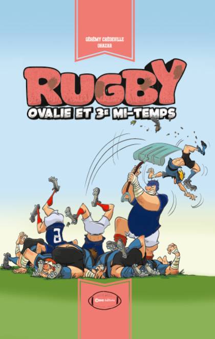 Rugby - Ovalie et 3e mi-temps 16.95