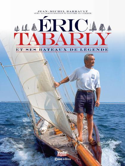 Éric Tabarly et ses bateaux de lége
