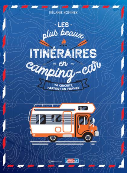 Les plus beaux itinéraires en camping-car - France