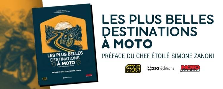 Les plus belles destinations à moto l Préface du chef étoilé Simone Zanoni l Moto Journal, Moto Revue, Casa Éditions