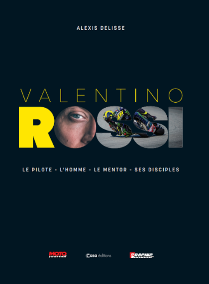 Valentino Rossi, Le pilote, L'homme, le mentor, ses disciples