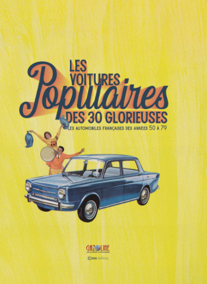 Les voitures populaires des 30 glorieuses