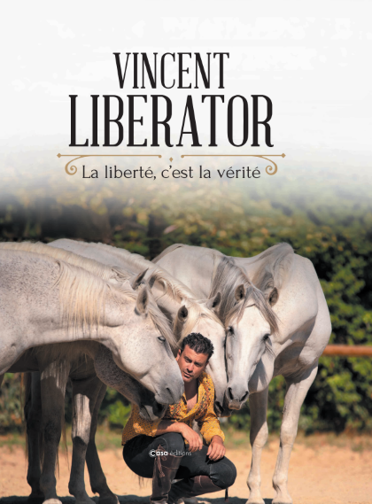 Vincent Liberator - La liberté,  c'est la vérité