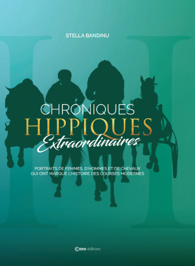 Chroniques Hippiques extraordinaires