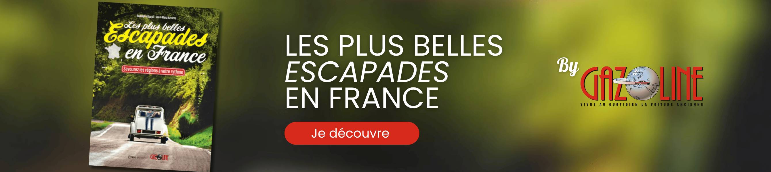 Découvrez Les plus belles escapades en France, by Gazoline