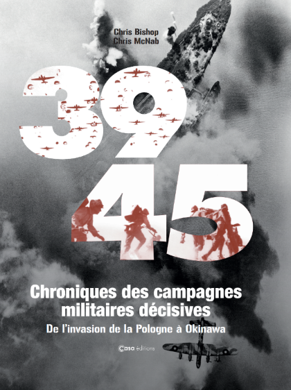 39-45-Chroniques des Campagnes militaires décisives