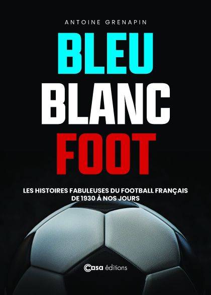 Bleu, blanc, foot