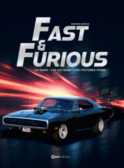 fast & Furious - La saga, les acteurs, les voitures stars
