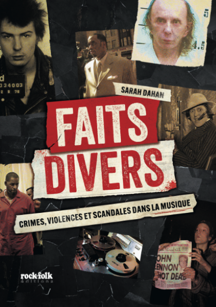Faits divers - Crimes, Violences  dans la musique