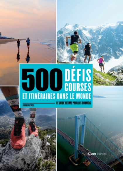500 défis, courses et itinéraires Guide ultime pour les runners