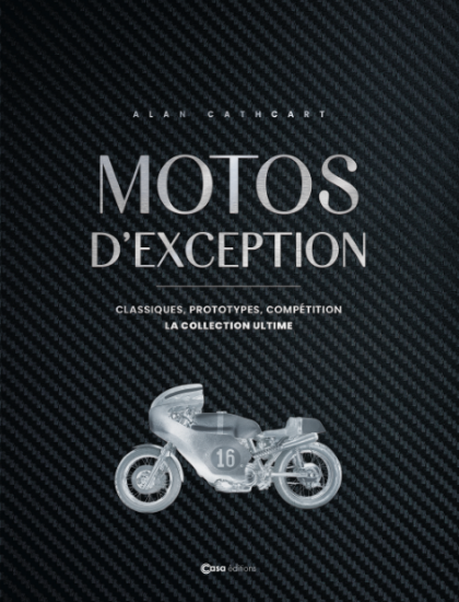 Motos d'exception - La collection ultime